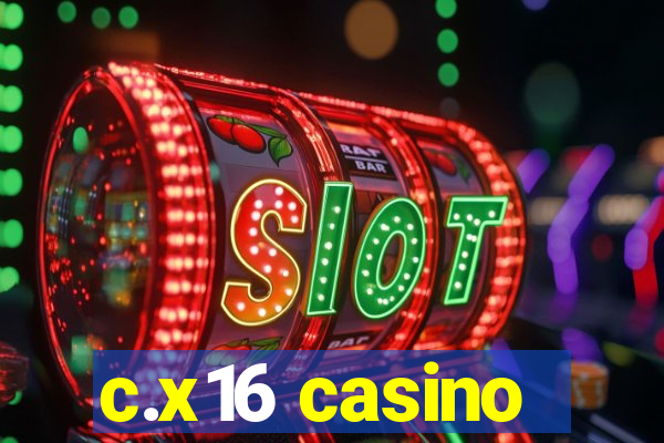 c.x16 casino